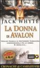 La donna di Avalon. Le cronache di Camelot vol.8