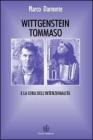 Wittgenstein, Tommaso e la cura dell'intenzionalit�