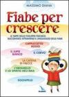 Fiabe per crescere. Le tappe dello sviluppo psichico raccontato attraverso il linguaggio delle fiabe