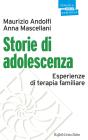 Storie di adolescenza. Esperienze di terapia familiare
