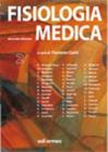 Fisiologia medica - Fisiologia degli organi e dei sistemi vol.2 Fisiologia medica - Fisiologia degli organi e dei sistemi vol.2