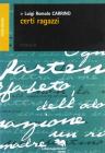 Certi ragazzi