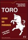 Toro come un romanzo. Il mito granata in 101 partite Toro come un romanzo. Il mito granata in 101 partite