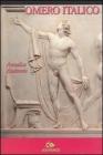 Omero Italico. Favole antiche e identit� nazionale tra Vico e Cuoco