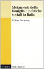 Mutamenti della famiglia e politiche sociali in Italia