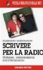 Scrivere per la radio. Notiziari, radiogrammi, intrattenimento