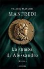 La tomba di Alessandro. L'enigma La tomba di Alessandro. L'enigma