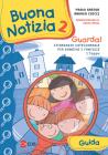 Buona notizia. Guarda! Itinerario catecumenale per bambini e famiglie. 1� tappa. Guida vol.2