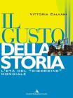 Il gusto della storia. L'et� del �disordine� mondiale. Per le Scuole superiori vol.5