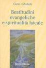 Beatitudini evangeliche e spiritualit� laicale