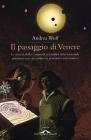 Il passaggio di Venere. La nascita della comunit� scientifica internazionale attraverso una straordinaria avventura astronomica