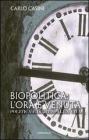 Biopolitica: l'ora � venuta