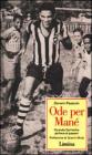 Ode per Man�. Quando Garrincha parlava ai passeri