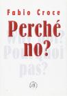 Perch� no?