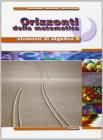 Orizzonti della matematica. Elementi di algebra. Per le Scuole superiori vol.2