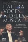 L' altra voce della musica. Il viaggio con Claudio Abbado tra Caracas e l'Avana. Con DVD L' altra voce della musica. Il viaggio con Claudio Abbado tra Caracas e l'Avana. Con DVD