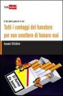 Tutti i vantaggi del fumatore per non smettere di fumare mai. Il libro che ti cambier� la vita!