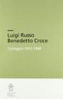 Luigi Russo-Benedetto Croce. Carteggio