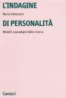 L' indagine di personalit�. Modelli e paradigmi della ricerca