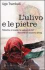 L' ulivo e le pietre