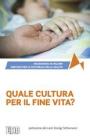 Quale cultura per il fin di vita?