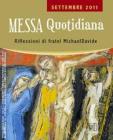 Messa quotidiana. Riflessioni di fratel Michael Davide. Settembre 2011