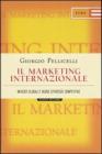 Il marketing internazionale. Mercati globali e nuove strategie competitive