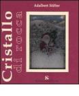 Cristallo di rocca. Con gadget