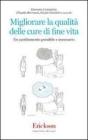Migliorare la qualit� delle cure di fine vita. Un cambiamento possibile e necessario