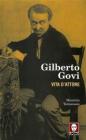 Gilberto Govi. Vita d'attore