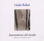 Giulio Bollati. Intermittenze del ricordo. Catalogo della mostra