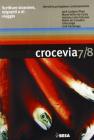Crocevia. Scritture straniere, migranti e di viaggio vol. 7-8: La narrativa portoghese contemporanea