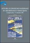 Atti del 2� Convegno nazionale di archeologia subacquea (Castiglioncello, 7-9 settembre 2001)
