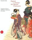 Dipinti e stampe del mondo fluttuante. Capolavori Ukiyoe del Museo Chiossone