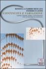 Continuit� e variazione. Leibniz, Goethe, Peirce, Wittgenstein. Con un'incursione kantiana