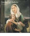 Intorno agli Induno. Pittura e scultura tra genere e storia nel Canton Ticino