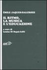 Il ritmo, la musica e l'educazione Il ritmo, la musica e l'educazione