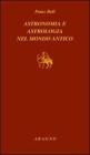 Astronomia e astrologia nel mondo antico