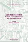 Uomini di cantiere. Storie di ricerca e formazione alla sicurezza in edilizia