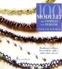 Cento modelli per gioielleria con perline