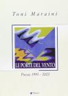 Le porte del vento. Poesie 1995-2002