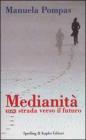 Medianit�. Una strada verso il futuro