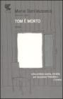 Tom � morto