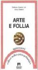 Arte e follia