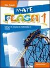 Mateflash. Con espansione online. Per la Scuola media vol.2
