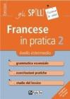 Francese in pratica vol.2