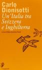 Un' Italia tra Svizzera e Inghilterra