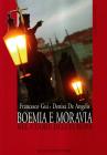 Boemia e Moravia nel cuore dell'Europa