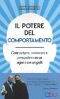 Il potere del comportamento. Come sedurre, persuadere, educare e ottenere successo