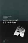 Percorsi personali e di reclusione